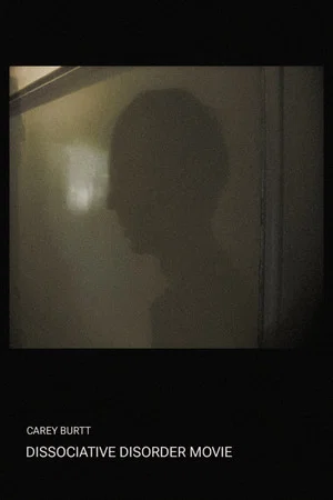 Постер: Dissociative Disorder Movie