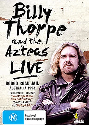 Постер: Billy Thorpe and the Aztecs: Live at Boggo Road Jail