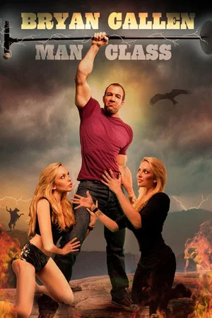 Постер: Bryan Callen: Man Class