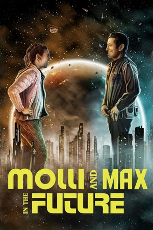 Постер: Molli and Max in the Future