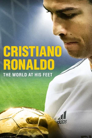 Постер: Cristiano Ronaldo: World at His Feet
