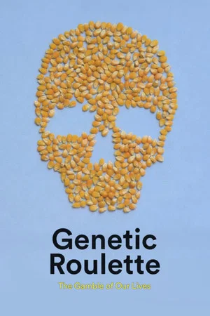 Постер: Genetic Roulette: The Gamble of our Lives