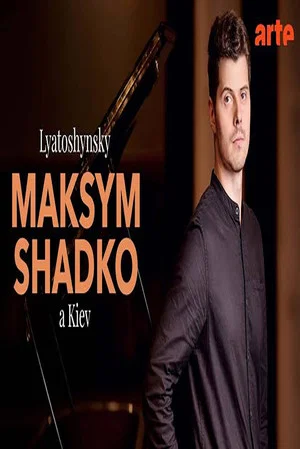 Постер: Boris Lyatoshynsky: Slavonic Concerto - Maksym Shadko in Kyiv