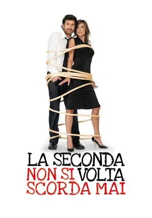 Постер: La seconda volta non si scorda mai