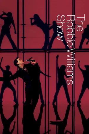 Постер: Robbie Williams: The Robbie Williams Show