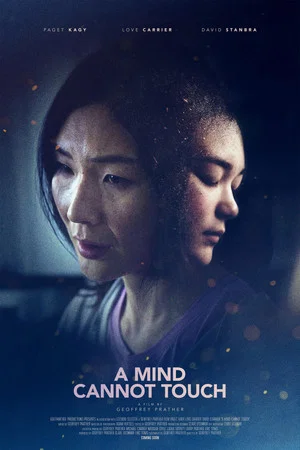 Постер: A Mind Cannot Touch