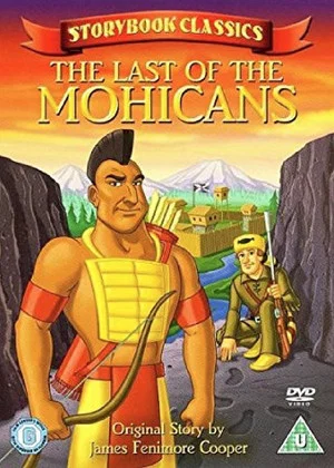 Постер: Storybook Classics: The Last of the Mohicans