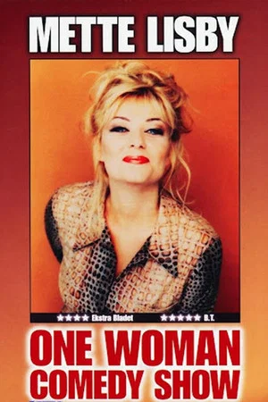 Постер: Mette Lisby: One Woman Comedy Show