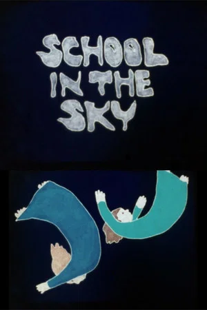 Постер: School in the Sky