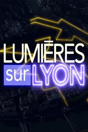 Постер: Lumières sur Lyon
