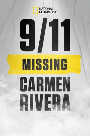 Постер: 9/11: Missing Carmen Rivera