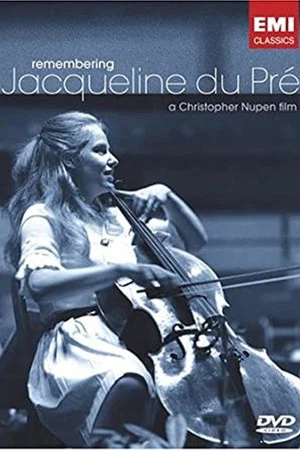 Постер: Remembering Jacqueline Du Pre