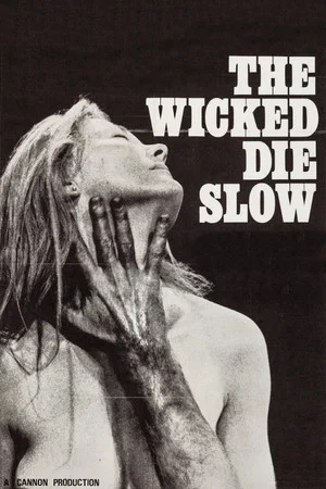 Постер: The Wicked Die Slow