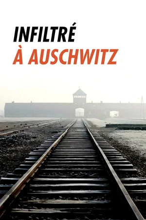 Постер: Infiltré à Auschwitz