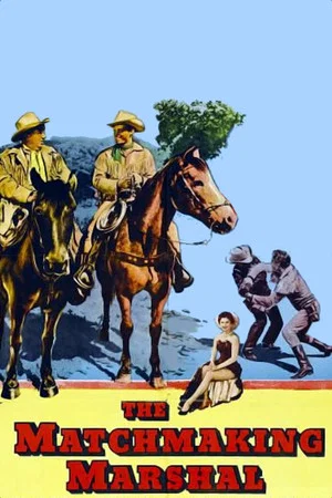 Постер: The Matchmaking Marshal