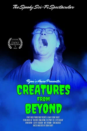 Постер: Ryan's House Presents: Creatures from Beyond