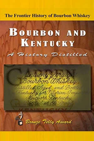 Постер: Bourbon & Kentucky: A History Distilled