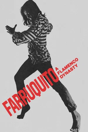 Постер: Farruquito: A Flamenco Dynasty