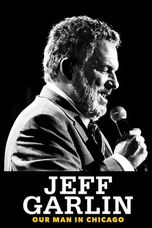 Постер: Jeff Garlin: Our Man in Chicago