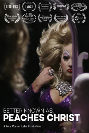 Постер: Better Known as Peaches Christ