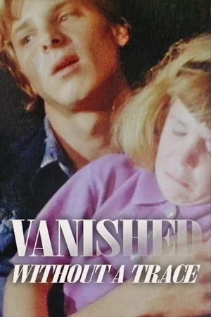 Постер: Vanished Without a Trace