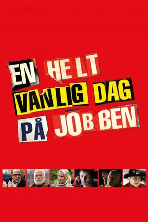 Постер: En helt vanlig dag på jobben