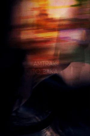 Постер: Amtrak to Baka