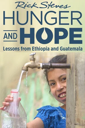 Постер: Rick Steves Hunger and Hope: Lessons from Ethiopia and Guatemala