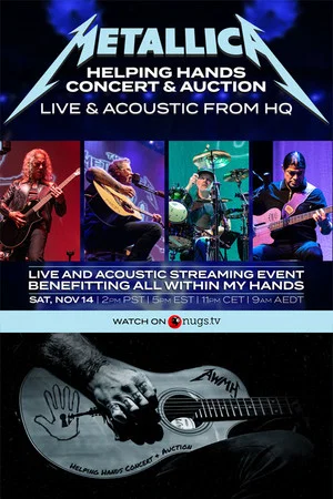 Постер: Metallica Helping Hands Concert & Auction: Live & Acoustic From HQ