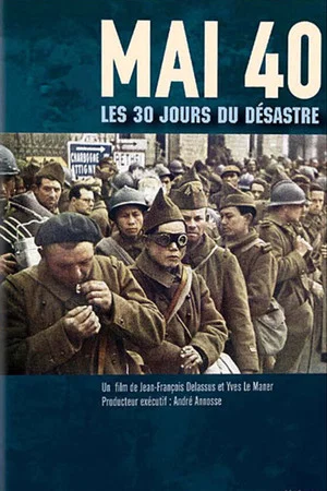 Постер: Mai 40, les 30 jours du désastre