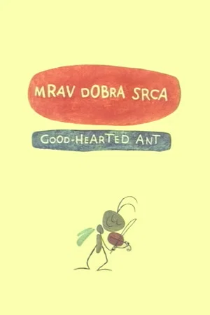 Постер: The Kind-Hearted Ant