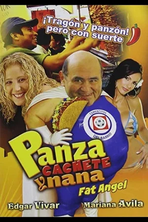 Постер: Panza, Cachete y Nana...!