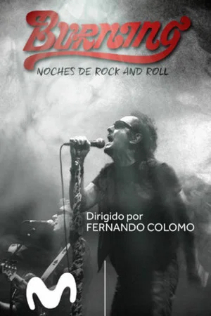 Постер: Burning. Noches de rock and roll