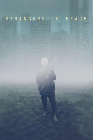 Постер: Strangers to Peace