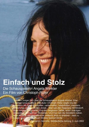 Постер: Simple and Proud: The Actress Angela Winkler