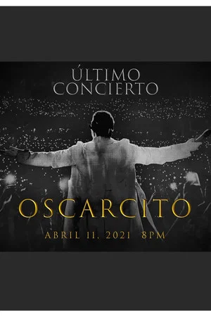 Постер: Last Concert: Oscarcito
