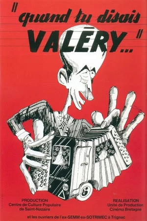 Постер: Quand tu disais, Valéry