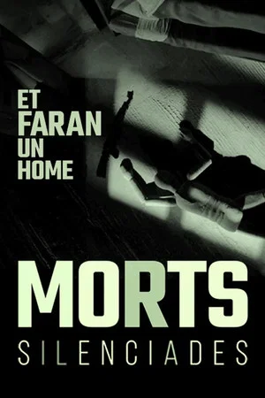 Постер: Et faran un home. Morts silenciades