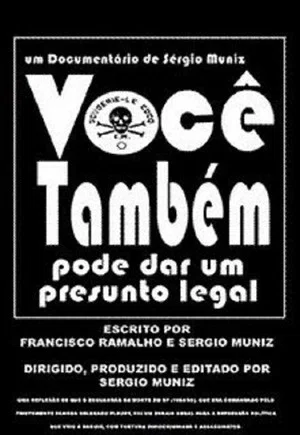 Постер: Você Também Pode Dar um Presunto Legal