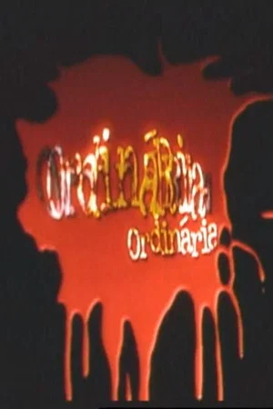Постер: Ordinária