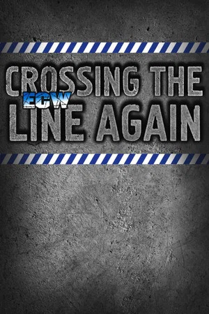 Постер: ECW Crossing the Line Again 1997