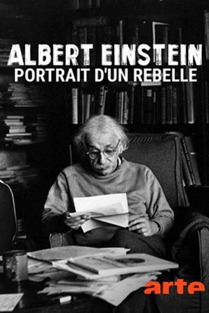 Постер: Mythos Einstein - Leben und Werk eines Rebellen