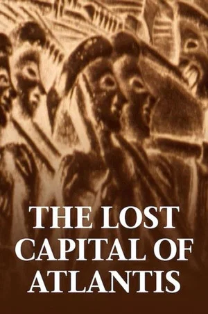Постер: The Lost Capital of Atlantis