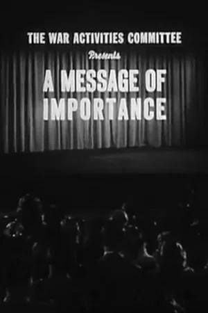 Постер: A Message of Importance