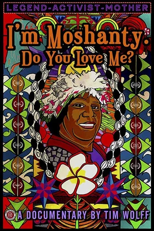 Постер: I'm Moshanty. Do You Love Me?
