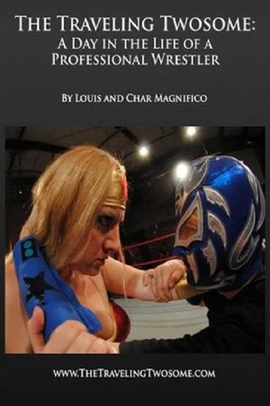 Постер: A Day in the Life of a Professional Wrestler
