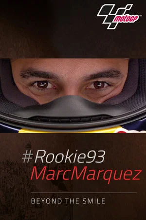 Постер: #Rookie93 Marc Marquez: Beyond the Smile