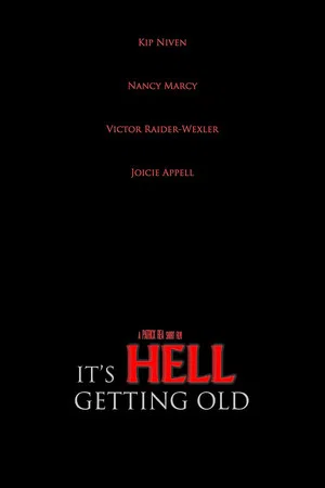 Постер: It's Hell Getting Old