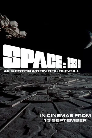 Постер: Space: 1999 4K Double Bill - Breakaway and The Metamorph