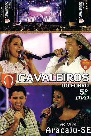 Постер: Cavaleiros do Forró - Ao Vivo em Aracaju